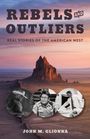 John M Glionna: Rebels and Outliers, Buch