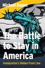Michael Kagan: The Battle to Stay in America, Buch