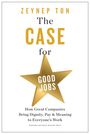 Zeynep Ton: The Case for Good Jobs, Buch