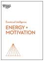 Harvard Business Review: Energy + Motivation (HBR Emotional Intelligence Series), Buch