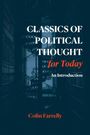 Colin Farrelly: Classics of Political Thought for Today, Buch