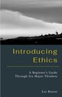„Introducing Ethics: A Beginner’s Guide Through Six Major Thinkers“ von Lee Braver. Schwarz-weißes Cover mit Landschaft.