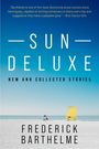 Frederick Barthelme: Sun Deluxe, Buch