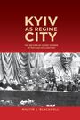 Martin J. Blackwell: Kyiv as Regime City, Buch