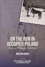 Grazyna Gross: On the Run in Occupied Poland, Buch