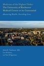 Titel: "Medicine of the Highest Order: The University of Rochester Medical Center at its Centennial". Luftaufnahme einer Stadt.