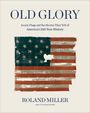 Roland Miller: Old Glory, Buch