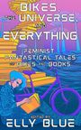 : Bikes, the Universe, and Everything, Buch