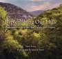 Brent Evans: Replenishing Our Hills, Buch