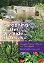 Mary Irish: Gardening on the Dry Side of Texas, Buch