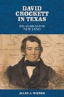 Allen J Wiener: David Crockett in Texas, Buch