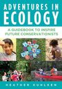 "Adventures in Ecology: A Guidebook to Inspire Future Conservationists" – vier Fotos von Kindern in der Natur.