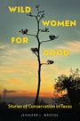 Jennifer L Bristol: Wild Women for Good, Buch