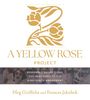 Meg Griffiths: A Yellow Rose Project, Buch