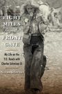Norma Schreiner: Eight Miles from the Front Gate, Buch