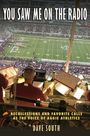 Dave South: You Saw Me on the Radio, Buch