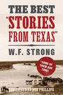 "THE BEST 'STORIES FROM TEXAS' W.F. STRONG, Foreword by Bob Phillips. Sepia-Foto von Cowboys und Pferden an einem Fluss."