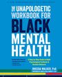 Rheeda Walker: The Unapologetic Workbook for Black Mental Health, Buch