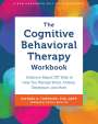 Michael A Tompkins: The Cognitive Behavioral Therapy Workbook, Buch