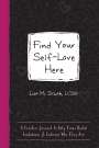 Lisa M Schab: Find Your Self-Love Here, Buch