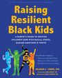Erlanger A Turner: Raising Resilient Black Kids, Buch
