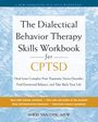 Sheri van Dijk: The Dialectical Behavior Therapy Skills Workbook for C-Ptsd, Buch
