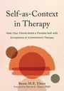 Beate M E Ebert: Self-As-Context in Therapy, Buch