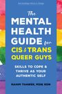 Rahim Thawer: The Mental Health Guide for Cis and Trans Queer Guys, Buch