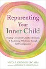 Nicole Johnson: Reparenting Your Inner Child, Buch