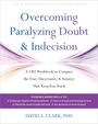 David A Clark: Overcoming Paralyzing Doubt and Indecision, Buch