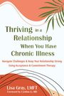 Lisa Gray: Thriving in a Relationship When You Have Chronic Illness, Buch