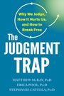 Matthew Mckay: The Judgment Trap, Buch