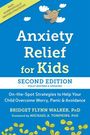 Bridget Flynn Walker: Anxiety Relief for Kids, Buch