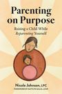 "Parenting on Purpose: Raising a Child While Reparenting Yourself." Illustration von zwei menschlichen Figuren in Kreisen.