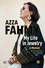 Azza Fahmy: Azza Fahmy: My Life in Jewelry, Buch