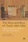 Leïla Temime Blili: The Deys and Beys of Tunis, 1666-1922, Buch