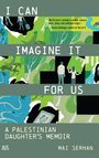 Mai Serhan: I Can Imagine It for Us, Buch