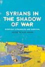 : Syrians in the Shadow of War, Buch