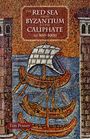 Timothy Power: The Red Sea from Byzantium to the Caliphate, Buch