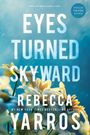 Rebecca Yarros: Eyes Turned Skyward, Buch