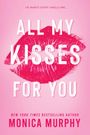 Monica Murphy: All My Kisses for You, Buch