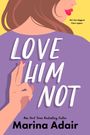 Marina Adair: Love Him Not, Buch