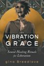 Gina Breedlove: The Vibration of Grace, Buch