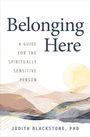 Judith Blackstone: Belonging Here, Buch