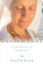 Snatam Kaur: Original Light, Buch