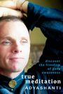 Adyashanti: True Meditation, Buch