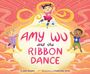 Kat Zhang: Amy Wu and the Ribbon Dance, Buch