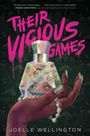 Joelle Wellington: Their Vicious Games, Buch