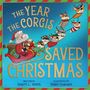 Sherri L Smith: The Year the Corgis Saved Christmas, Buch