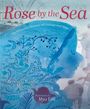 Rebecca Rose Mooradian: Rose by the Sea, Buch